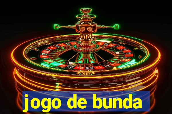 jogo de bunda